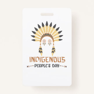 INDIGENOUS PEOPLES DAY, COLUMBUS DAY ID BADGE