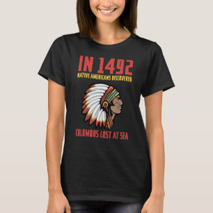 Indigenous Peoples Day Native American Columbus T-Shirt
