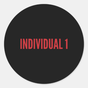 Individual 1 Shirt Anti-trump Rally Gift Classic Round Sticker