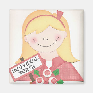 INDIVIDUAL WORTH MAGNET
