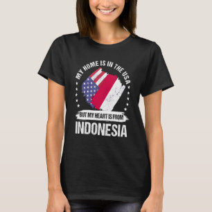 Indonesian American Patriot Grown Proud My Heart i T-Shirt