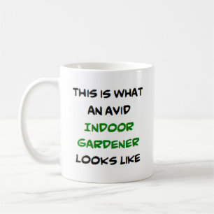 indoor gardener, avid coffee mug