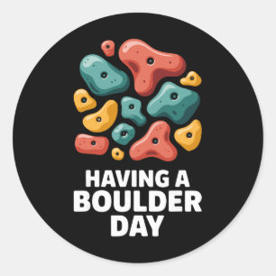 Indoor Rock Climbing Having A Boulder Day Classic Round Sticker