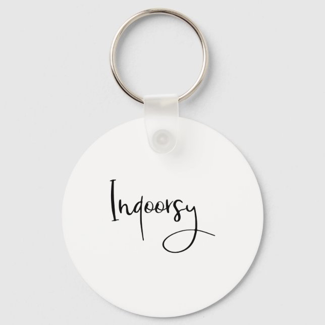 Indoorsy Script Funny  Key Ring (Front)