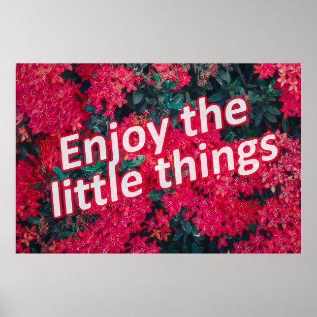 Indulge in life's small pleasures  poster (Front)