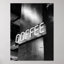 Industrial Black and White Neon Coffee Sign Poster