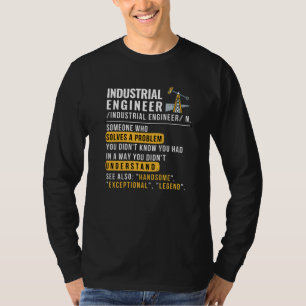 Industrial Engineer Definition Funny Job T-Shirt
