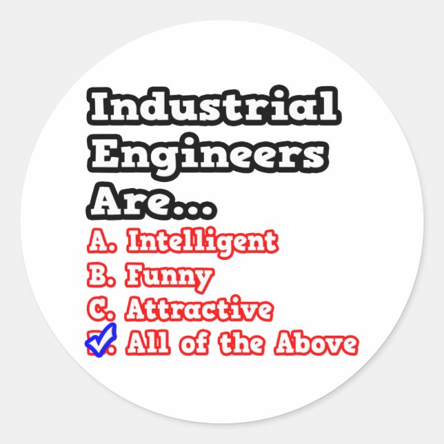 Industrial Engineer Quiz...Joke Classic Round Sticker (Front)