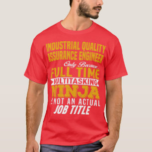 Industrial Quality Assurance Engineer  1  T-Shirt