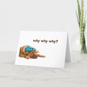 INEBRIATED DOG CELEBRATED YOUR BIRTHDAY CARD