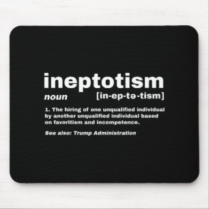 Inepotism Funny Trump Bold And Satirical Definitio Mouse Pad