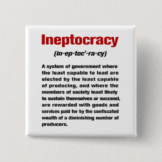 Ineptocracy 15 Cm Square Badge