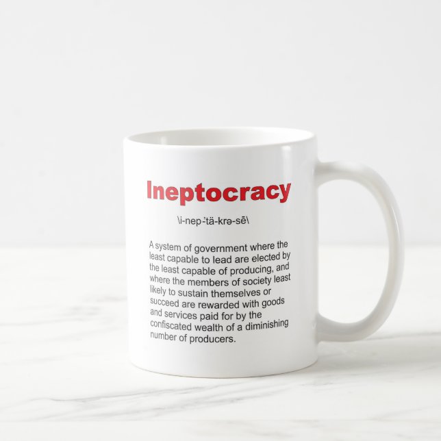 Ineptocracy Crazy system of government Coffee Mug (Right)