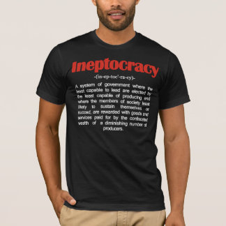 Ineptocracy Definition T-Shirt
