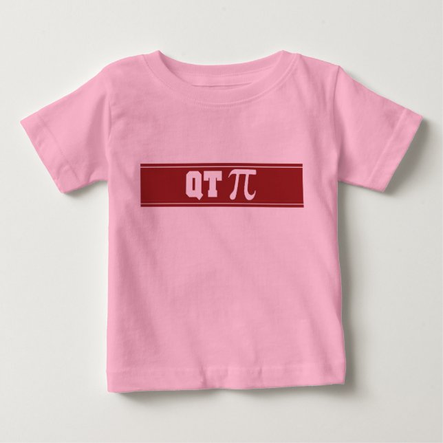 Infant Baby Toddler Cutie Pie QT Pi T-Shirt (Front)