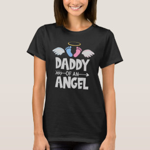 Infant Loss Awareness Miscarriage Daddy Of An Ange T-Shirt