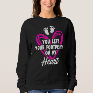 Infant Loss Left Prints Pregnancy Baby Miscarriage Sweatshirt