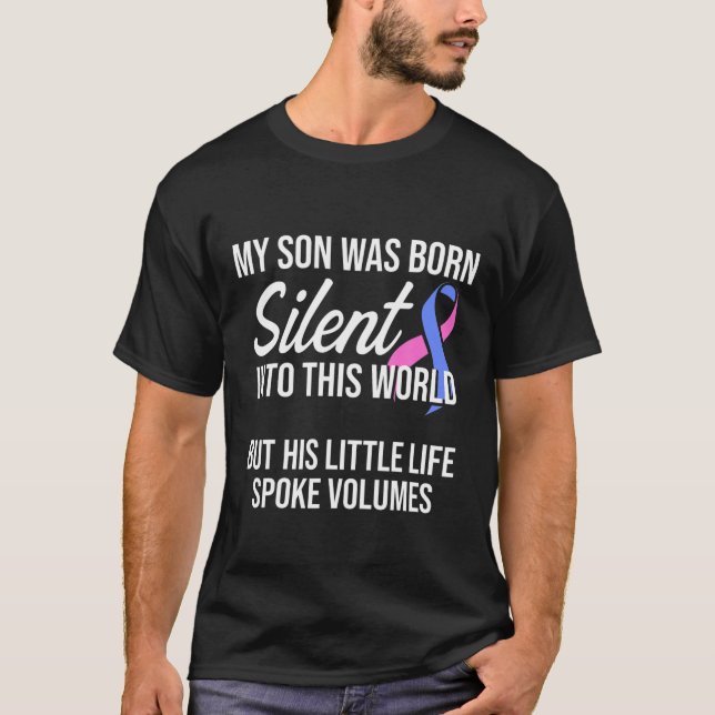 Infant Loss Son Silent Pregnancy Baby Miscarriage T-Shirt (Front)