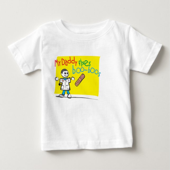 Infant T-Shirt My Daddy Fixes Boo-Boos (Front)