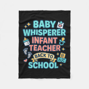 Infant Teacher Baby Whisperer Back To School Dayca Fleece Blanket