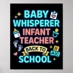 Infant Teacher Baby Whisperer Back To School Dayca Poster