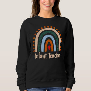 Infant Teacher Boho Rainbow Graduation Thank You Sweatshirt