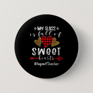 Infant Teacher My Cl Is Full Of Sweet Hearts Valen 6 Cm Round Badge
