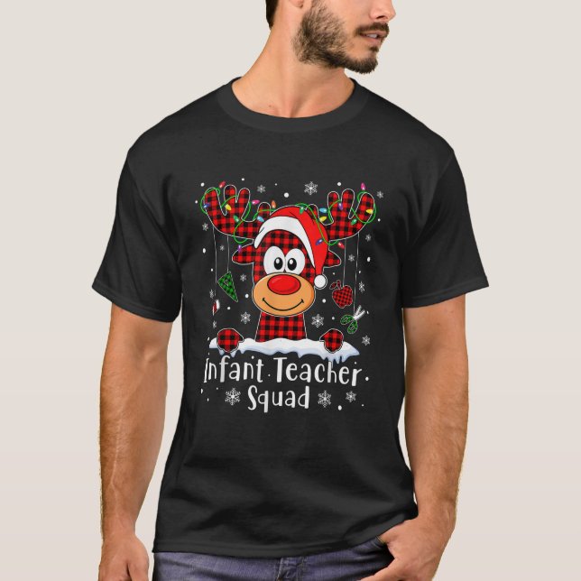 Infant Teacher Squad Reindeer Xmas Buffalo Plaid C T-Shirt (Front)