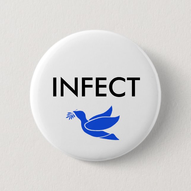 INFECT PEACE 6 CM ROUND BADGE (Front)