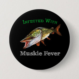 Infected With Muskie Fever 7.5 Cm Round Badge