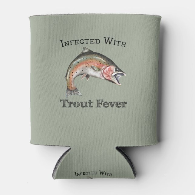 Infected With Trout Fever Can Cooler (Front)