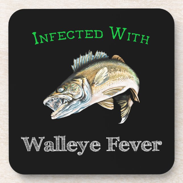 Infected With Walleye Fever Coaster (Front)