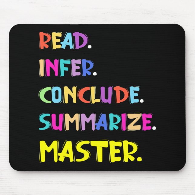 Infer Conclude Summarise Master Teachers Test Day  Mouse Pad (Front)
