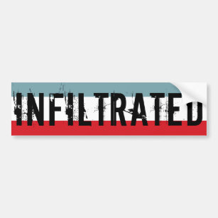 Infiltrated Bumper Sticker