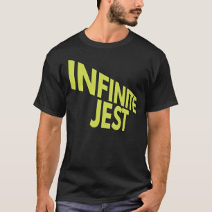 Infinite Jest Title Print  T-Shirt