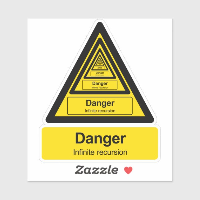 Infinite recursion warning sign (Sheet)