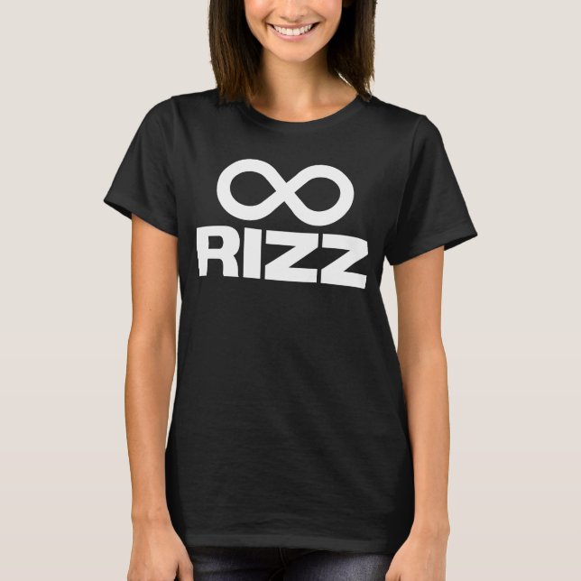 Infinite Rizz  Rizz Slang T-Shirt (Front)
