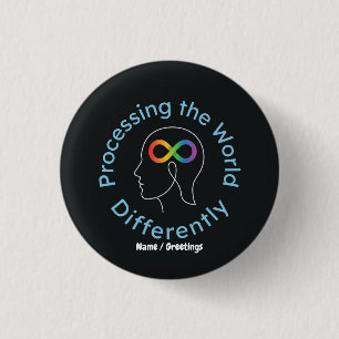 Infinity Art Processing the World Differently 3 Cm Round Badge