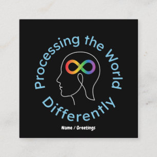 Infinity Art Processing the World Differently Square Business Card