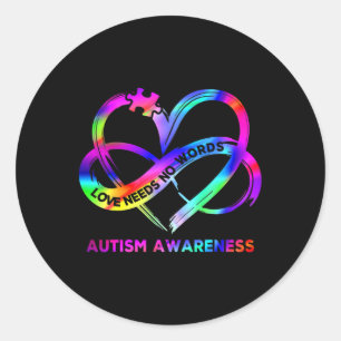 Infinity Heart Love Autism Awareness Needs No Word Classic Round Sticker
