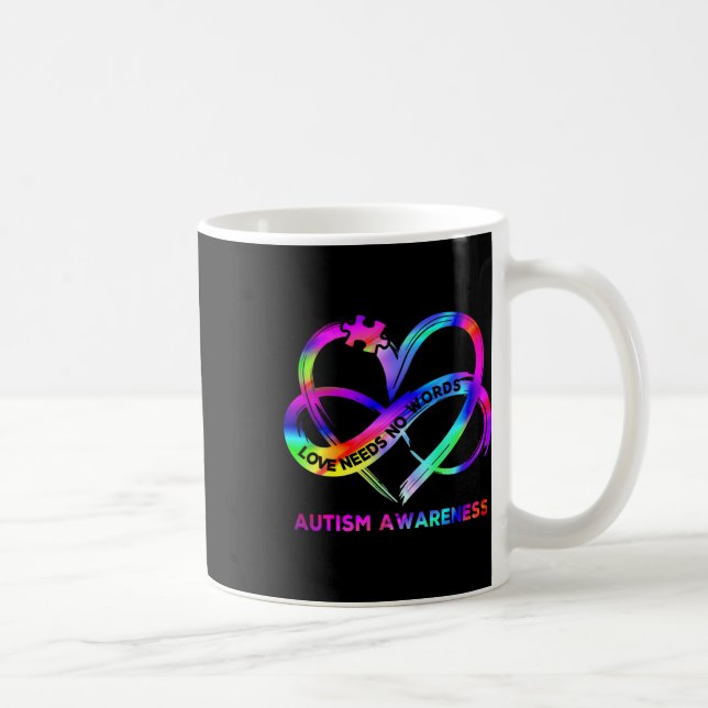 Infinity Heart Love Autism Awareness Needs No Word Coffee Mug (Right)