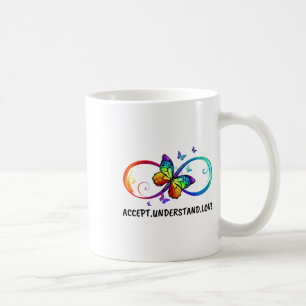 Infinity Sign Accept Understand Love Neurodiversit Coffee Mug
