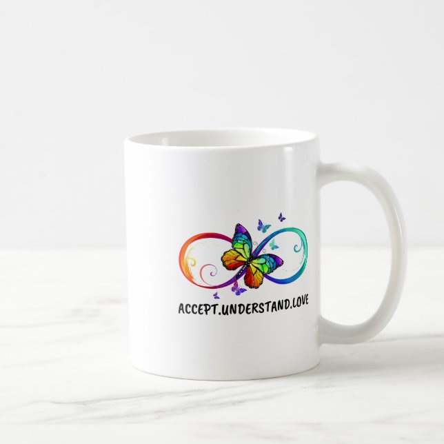 Infinity Sign Accept Understand Love Neurodiversit Coffee Mug (Right)