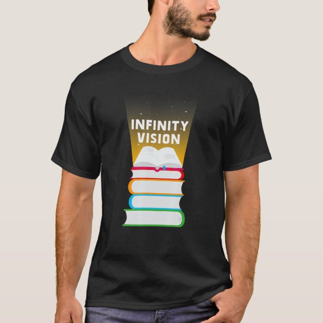 Infinity Vision Book  Library Reading  To Book Day T-Shirt (Front)
