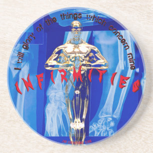 Infirmity Glorification Coaster