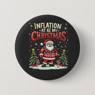 Inflation Ate My Christmas Funny Santa Economy 6 Cm Round Badge