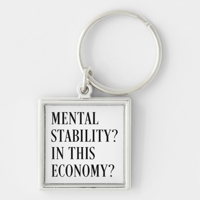 Inflation in this economy funny sarcasm key ring (Front)