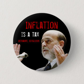 Inflation is a tax - original 6 cm round badge