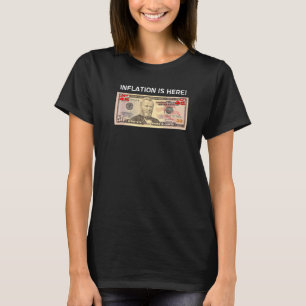 INFLATION IS HERE 50 dollar US Dollar Bills High I T-Shirt