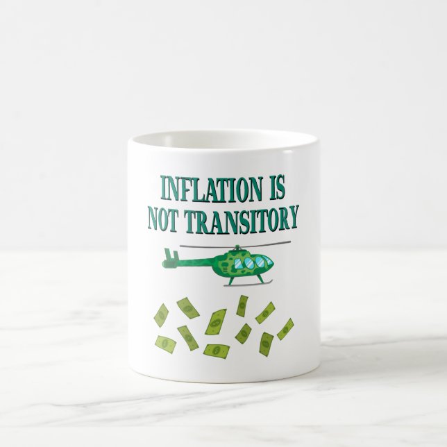 Inflation is not transitory coffee mug (Center)